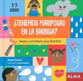¿TENEMOS MARIPOSAS EN LA BARRIGA?