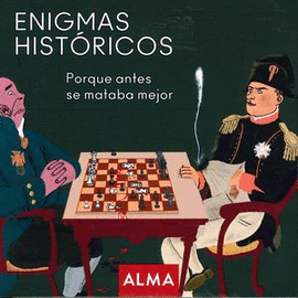 ENIGMAS HISTÓRICOS. PORQUE ANTES SE MATABA MEJOR