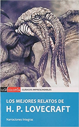 LOS MEJORES RELATOS DE H. P. LOVECRAFT