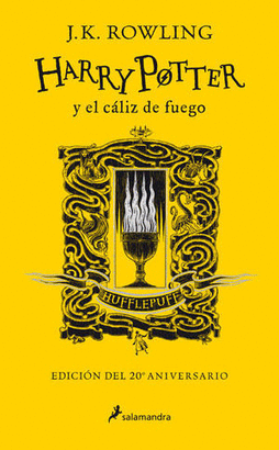HARRY POTTER Y EL CÁLIZ DE FUEGO  (EDICIÓN DEL 20 ANIVERSARIO / AMARILLO)