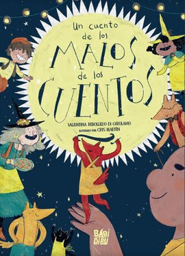 UN CUENTO DE LOS MALOS DE LOS CUENTOS
