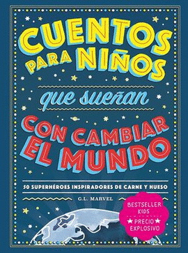 CUENTOS PARA NIÑOS QUE SUEÑAN CON CAMBIAR EL MUNDO
