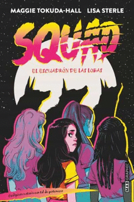 SQUAD: EL ESCUADRON DE LAS LOBAS