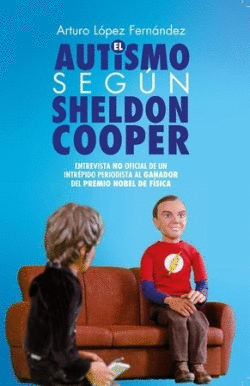 AUTISMO SEGÚN SHELDON COOPER, EL 