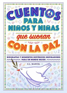 CUENTOS PARA NIÑOS Y NIÑAS QUE SUEÑAN CON LA PAZ