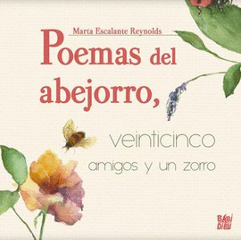 POEMAS DEL ABEJORRO, VEINTICINCO AMIGOS Y UN ZORRO