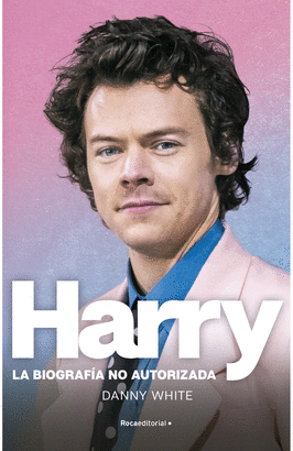 HARRY. LA BIOGRAFÍA NO AUTORIZADA