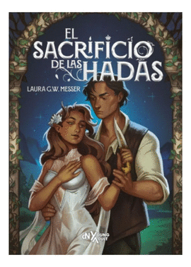 EL SACRIFICIO DE LAS HADAS