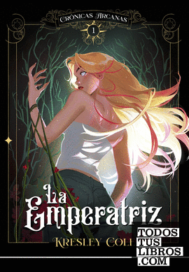 CRONICAS ARCANAS 1: LA EMPERATRIZ