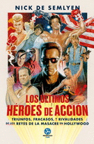 LOS ULTIMOS HÉROES DE ACCIÓN.