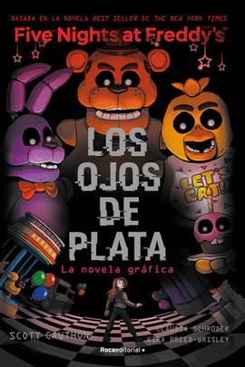 LOS OJOS DE PLATA (NOVELA GRAFICA) FIVE NIGHTS AT FREDDYS