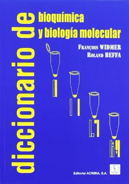 DICCIONARIO DE BIOQUÍMICA Y BIOLOGÍA MOLECULAR