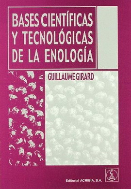 BASES CIENTIFICAS Y TECNOLOGICAS DE LA ENOLOGIA