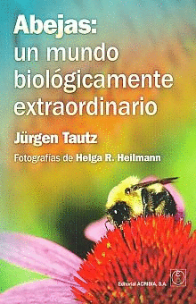 ABEJAS UN MUNDO BIOLOGICAMENTE EXTRAORDINARIO