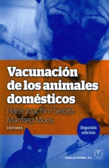VACUNACION DE LOS ANIMALES DOMESTICOS 2 ED.