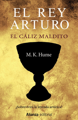 EL REY ARTURO EL CALIZ MALDITO