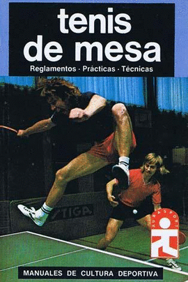 TENIS DE MESA REGLAMENTOS PRACTICAS Y TECNICAS