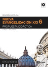 NUEVA EVANGELIZACION XXI 6° PROPUESTA DIDACTICA