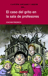 EL CASO DEL GRITO EN LA SALA DE PROFESORES LIBRO 6