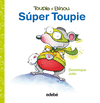SUPER TOUPIE TOUPIE Y BINOU