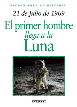 PRIMER HOMBRE LLEGA A LA LUNA