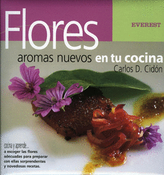 FLORES AROMAS NUEVOS EN TU COCINA