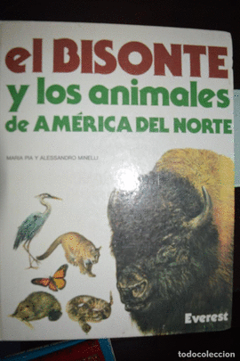 EL BISONTE Y LOS ANIMALES DE AMERICA DEL NORTE