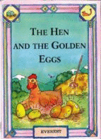 THE HEN AND THE GOLDEN EGGS