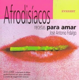 AFRODISIACOS RECETAS PARA AMAR