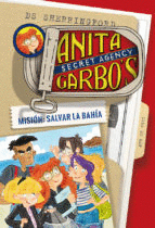 ANITA GARBO 1 MISION: SALVAR LA BAHIA