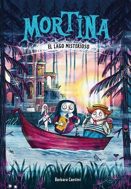 EL LAGO MISTERIOSO. MORTINA #4