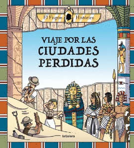VIAJE POR LAS CIUDADES PERDIDAS