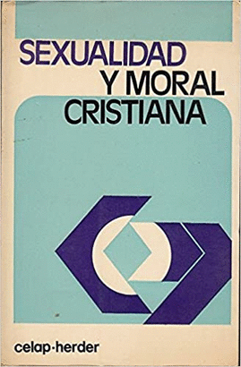 SEXUALIDAD Y MORAL CRISTIANA