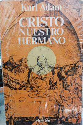CRISTO NUESTRO HERMANO