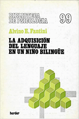 LA ADQUISICION DEL LENGUAJE EN UN NIÑO BILINGÜE