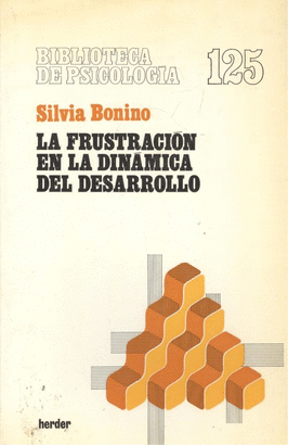 LA FRUSTRACION EN LA DINAMICA DEL DESARROLLO