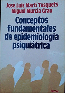 CONCEPTOS FUNDAMENTALES DE EPIDEMIOLOGÍA PSIQUIÁTRICA
