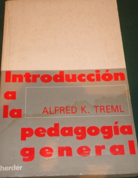 INTRODUCCION A LA PEDAGOGIA GENERAL