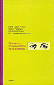 EL ENFERMO PSICOSOMATICO EN LA PRACTICA