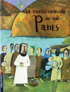 LA MULTIPLICACION DE LOS PANES