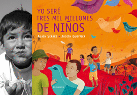 YO SERE TRES MIL MILLONES DE NIÑOS