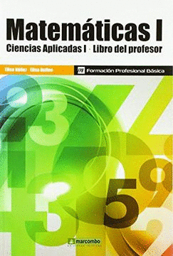 MATEMÁTICAS I: CIENCIAS APLICADAS I, LIBRO PROFESOR