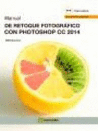 MANUAL DE RETOQUE FOTOGRAFICO CON PHOTOSHOP
