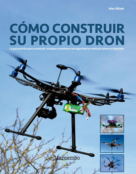 CÓMO CONSTRUIR SU PROPIO DRON