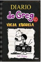 DIARIO DE GREG 10 VIEJA ESCUELA PASTA DURA