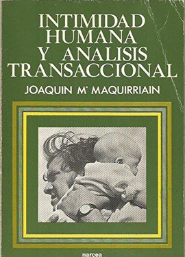 INTIMIDAD HUMANA Y ANALISIS TRANSACCIONAL