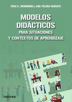 MODELOS DIDACTICOS PARA SITUACIONES Y CONTEXTOS DE APRENDIZAJE