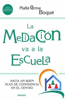 LA MEDIACION VA A LA ESCUELA HACIA UN BUEN PLAN DE