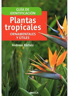 GUIA DE IDENTIFICACION PLANTAS TROPICALES