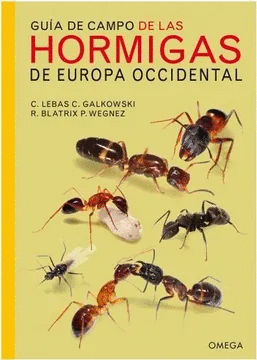 GUÍA DE CAMPO DE LAS HORMIGAS DE EUROPA OCCIDENTAL